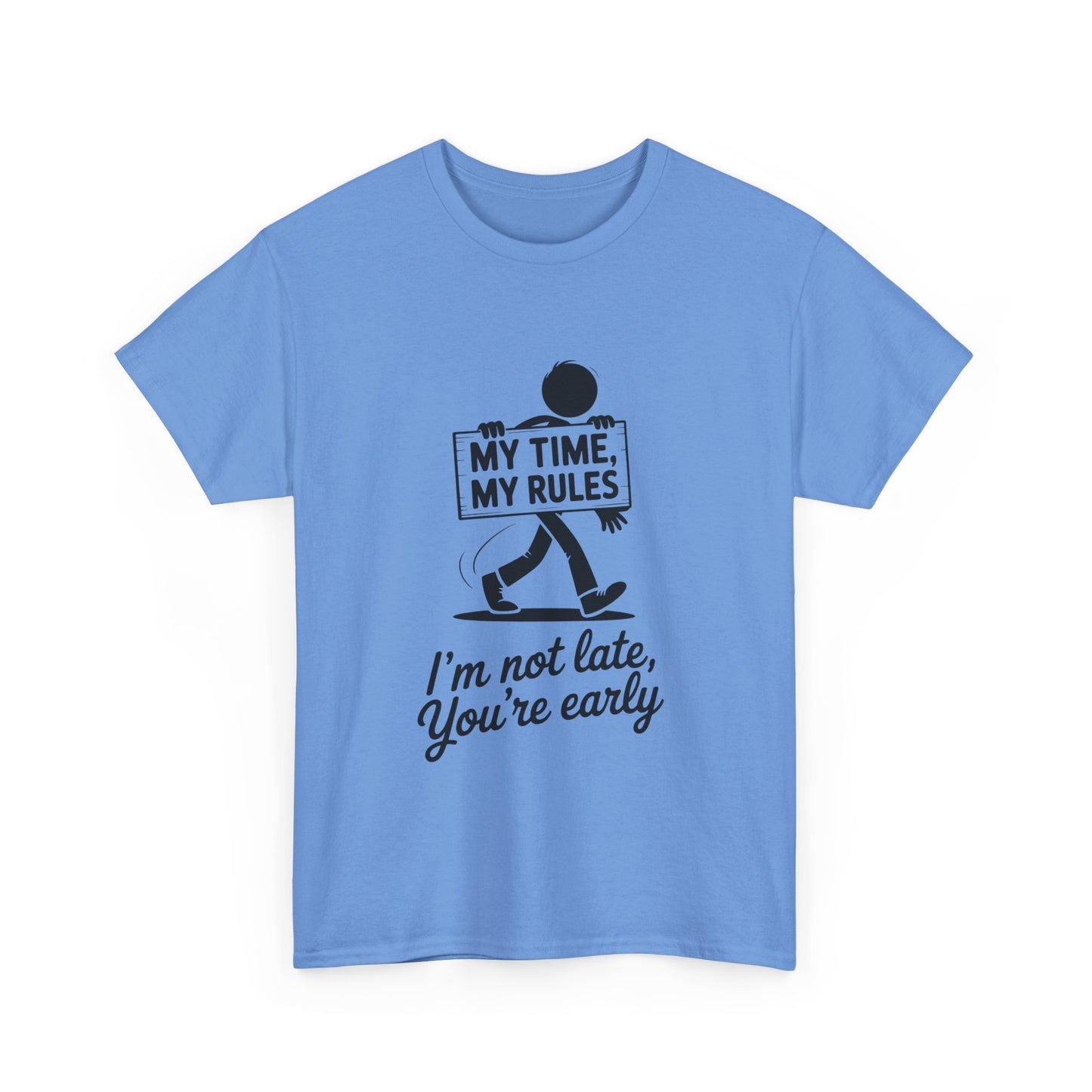 My Time My Rules Men's T-Shirt, Funny T-Shirt, Casual Wear, confident Men's shirt, self love t shirt, Time Management Humor, sassy quote tee