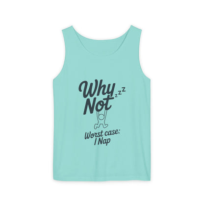 Comfy Mens Tank Top - Why Not? | Perfect for Relaxing, Gift for Nappers, Summer Wear, Vacation Apparel, Hilarious Lounge Top