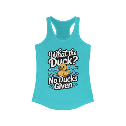 What The Duck Funny Womens Tank Top, No Ducks Given Tee, Cute Sarcastic Duck Tee, Sassy Rubber Duck Graphic Tank, Humor Gift For Her
