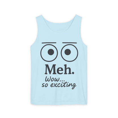 Womens Funny Graphic Tank Top with 'Meh. Wow... so exciting' Quote, Casual Wear, Summer Apparel, Gift for Friends, Humor Tank