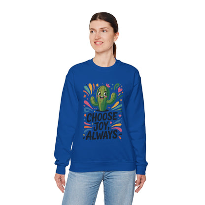 Joyful Cactus Sweatshirt: Choose Joy Always, Cozy Gift for Friends, Womens Casual Wear, Perfect for Celebrations and Everyday Comfort