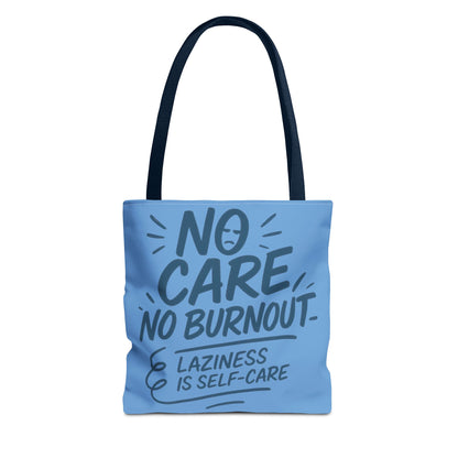 Laziness is Self-Care Funny Quote Bag, Oversized Reusable Canvas Shopping Tote, Sarcastic Self-Care Gift, Weekend Getaway, Everyday Use