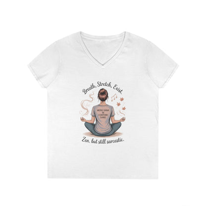 Zen but Still Sarcastic Ladies' V-Neck T-Shirt, Perfect for Yoga, Casual Wear, Mindfulness, Gift Yoga Lovers, Funny Meditation Top