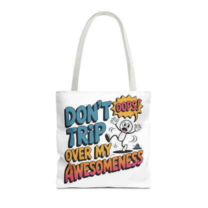 Funny Tote Bag - "Don't Trip Over My Awesomeness" - Perfect for Gifts, Beach Days, Shopping, & More!, , Large Tote Bag, beach weekender bag
