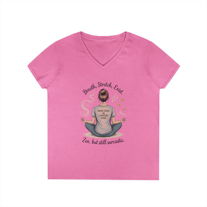 Zen but Still Sarcastic Ladies' V-Neck T-Shirt, Perfect for Yoga, Casual Wear, Mindfulness, Gift Yoga Lovers, Funny Meditation Top