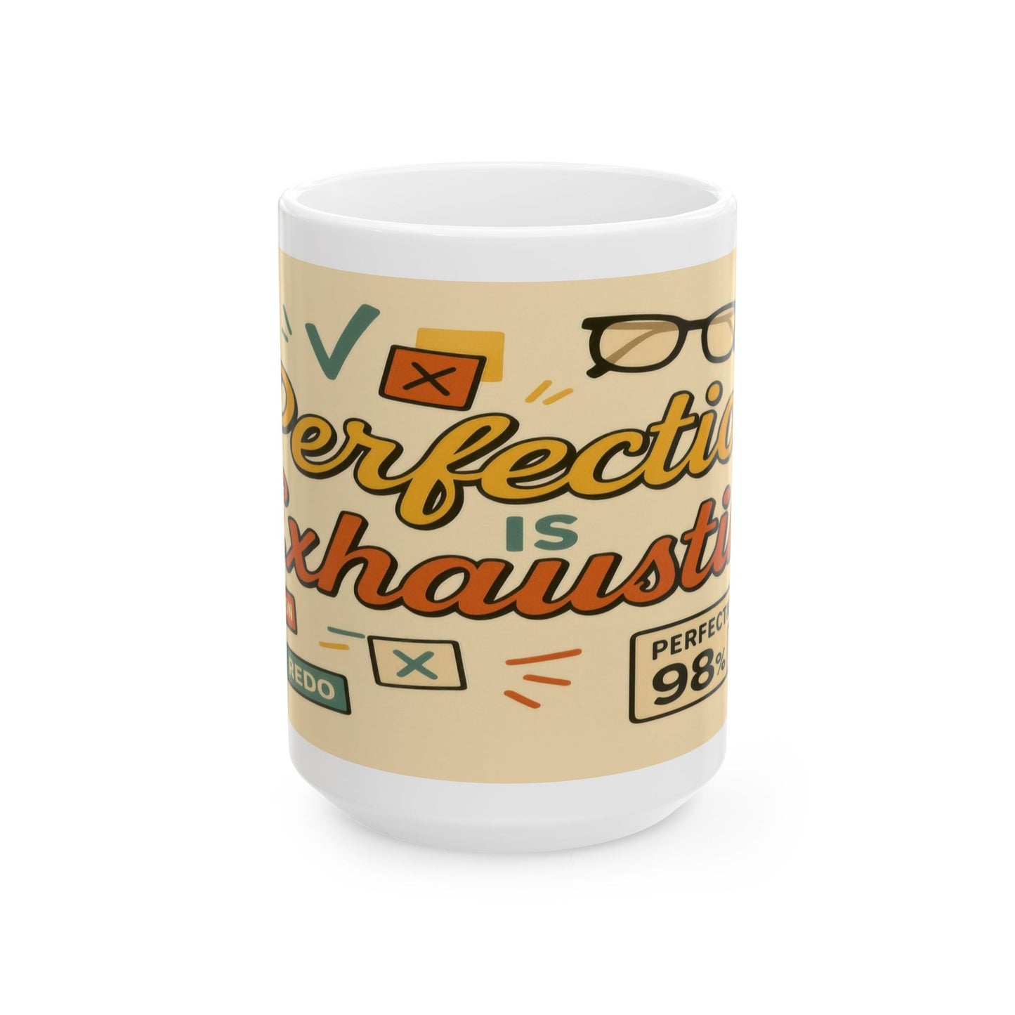 Perfection is Exhausting Mug | Funny Coffee Cup, Ideal Gift for Students, Stress Relief, Home Office, Gifts for Graduates