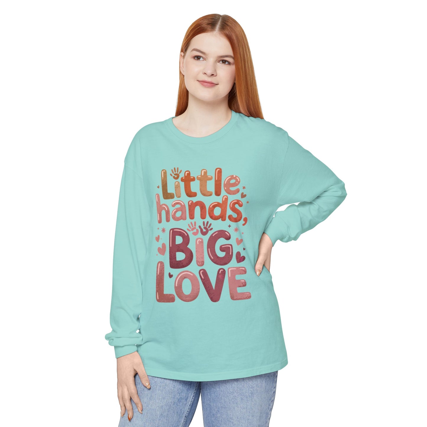 Little Hands, Big Love Long Sleeve T-Shirt, Perfect for Moms Gifts, Cute Mom Long Sleeve T-Shirt, Baby Showers Gift, mother's day Gift