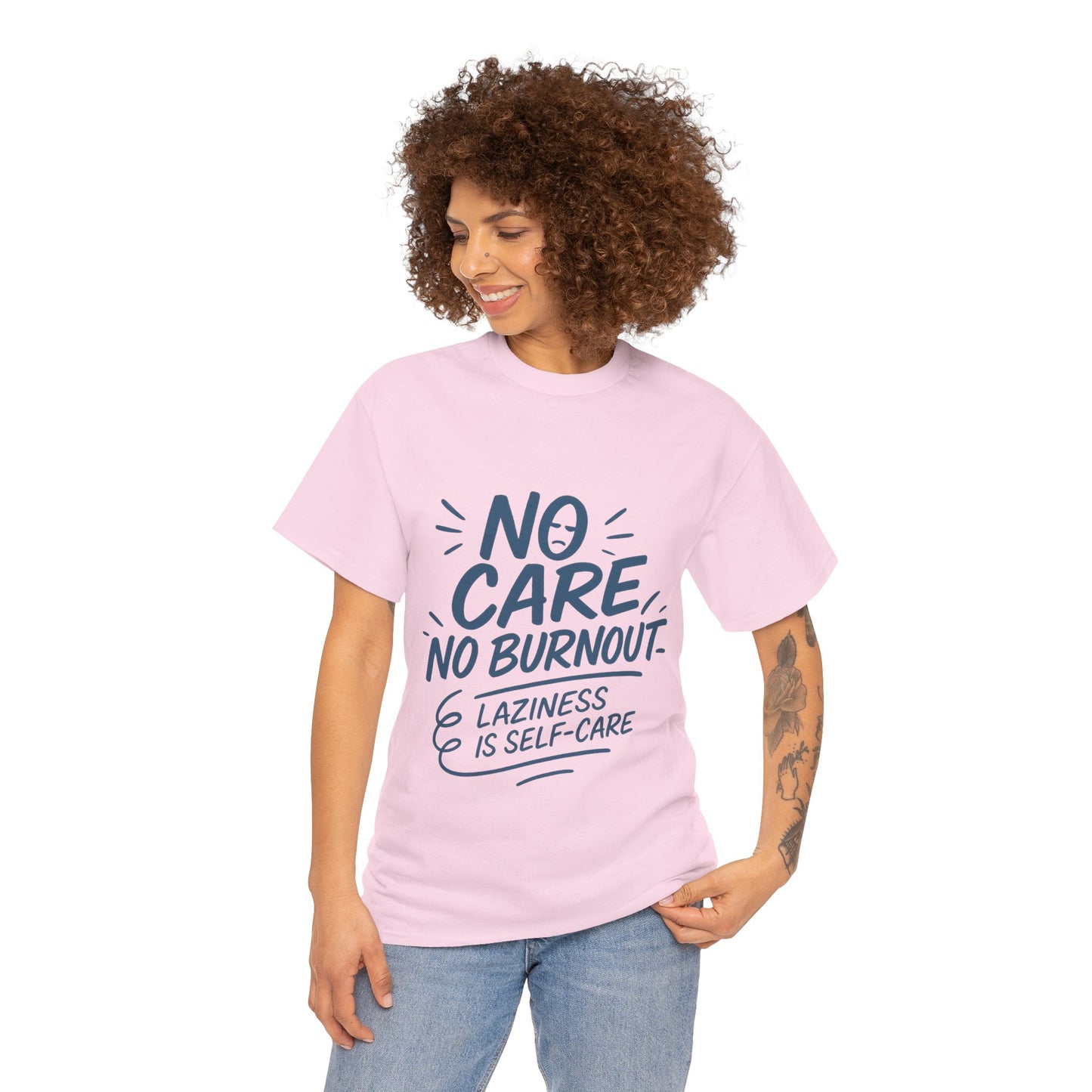 Funny Lazy Self-Care Womens T-Shirt, No Care No Burnout Quote Shirt, Casual Relaxed Fit Tee, Gift for Mental Health Awareness, Gift for Her