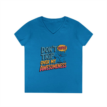 Funny Ladies' V-Neck T-Shirt, Don't Trip Over My Awesomeness Tee, Casual Wear, Gift for Her, Funny T-Shirt, Humor  Tee, young girl t-shirt