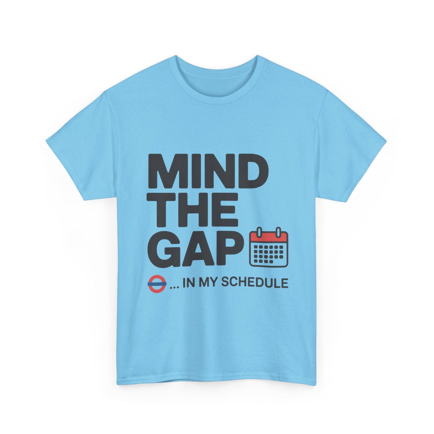 Funny Mind The Gap T-Shirt for Men, London Underground Inspired Schedule Tee, Office Humor Shirt