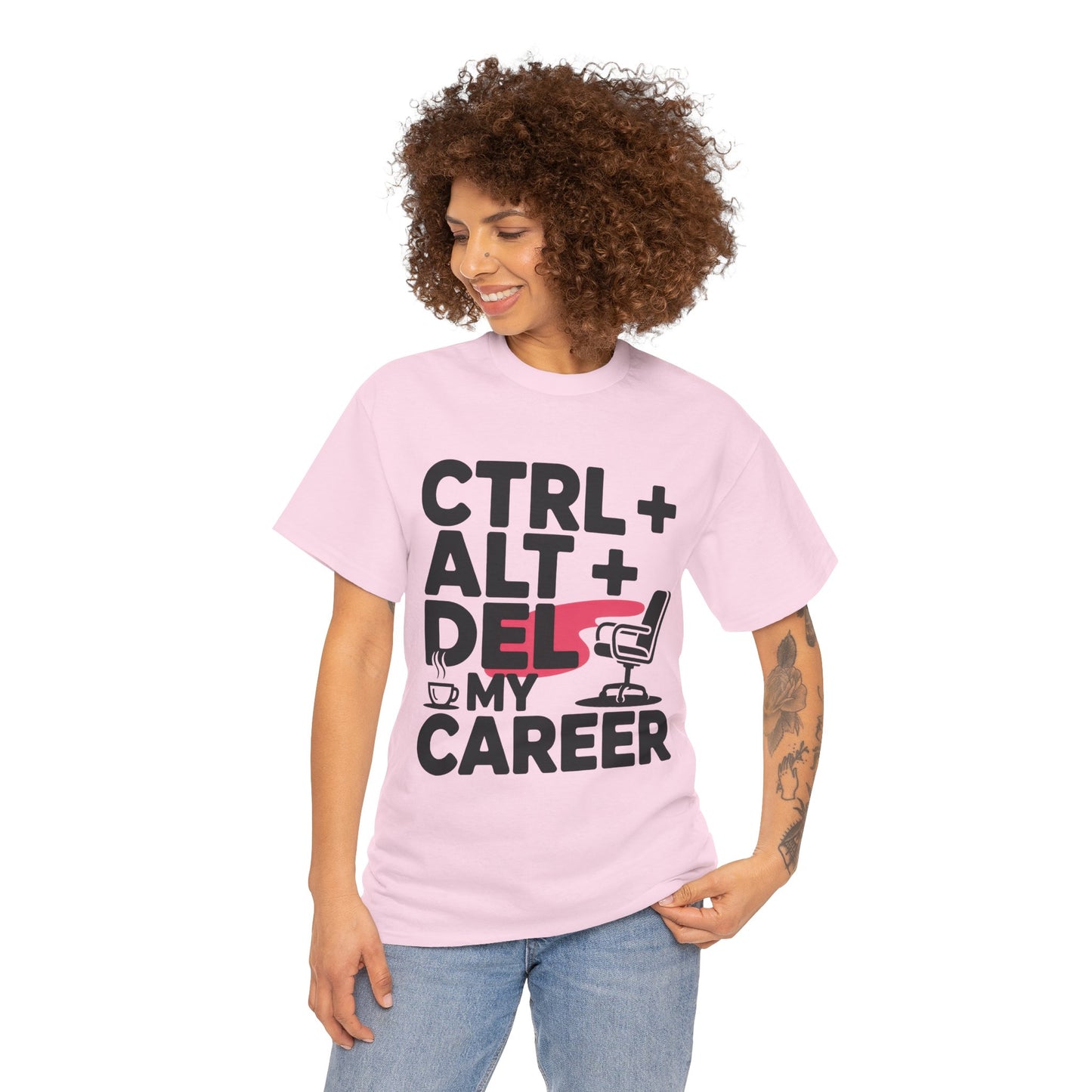 Women's Funny T-Shirt, Ctrl Alt Del My Career Graphic Tee, Sarcastic Work Shirt for Her