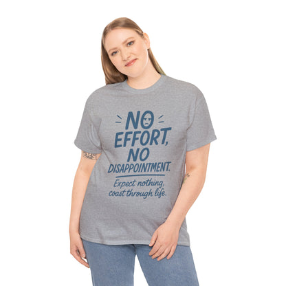 Funny No Effort Womens T-Shirt, No Disappointment Lazy Life Quote Shirt, Cute Graphic Tee for Her, Life Philosophy Shirt, Gift Idea