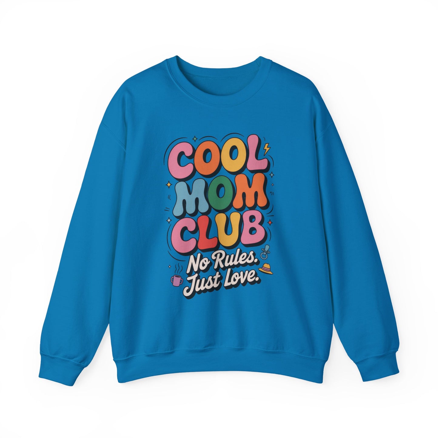 Cool Mom Club Sweatshirt, Gift for Moms, Mother's Day, No Rules Just Love, Retro Colorful Unisex Heavy Blend Crewneck