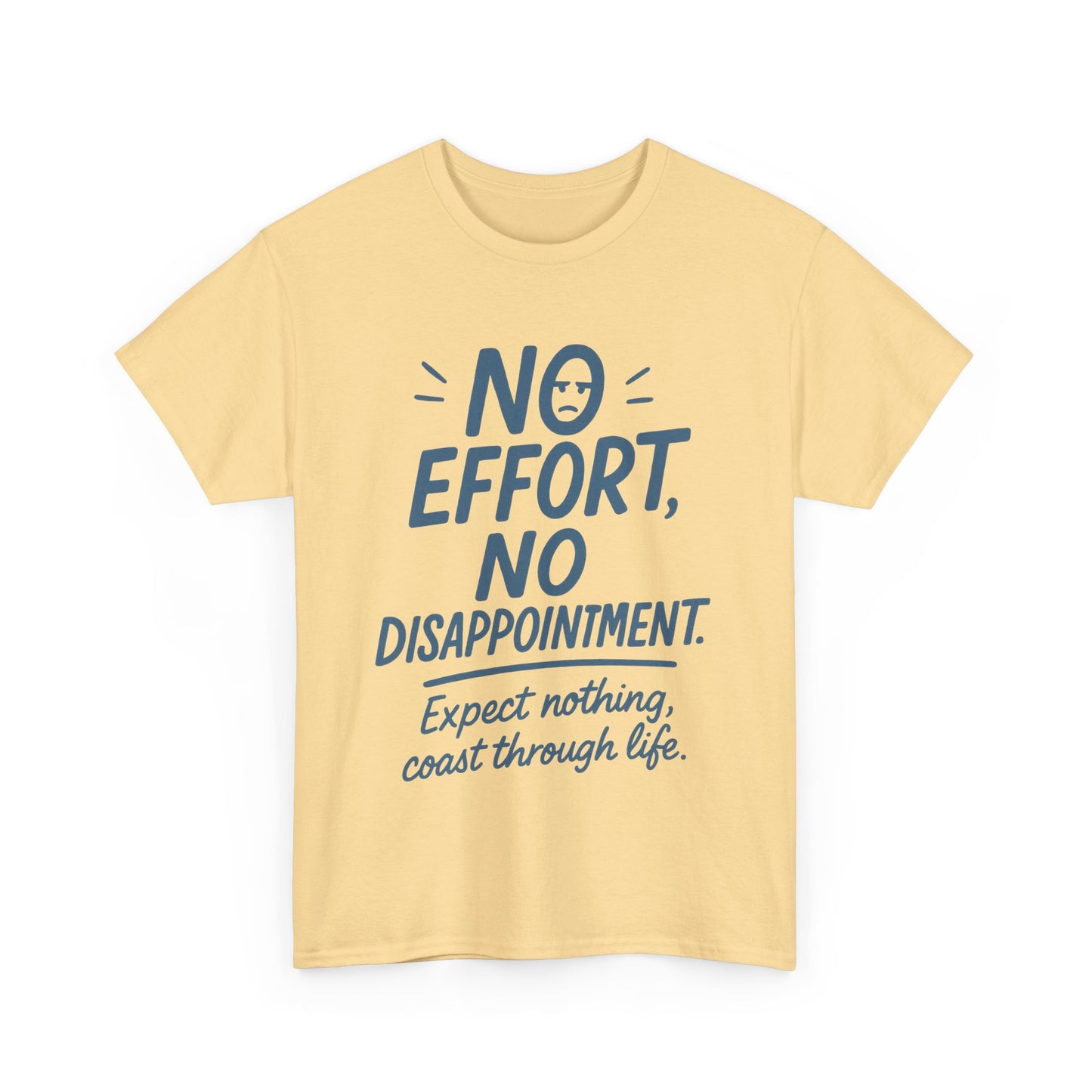 Funny No Effort Womens T-Shirt, No Disappointment Lazy Life Quote Shirt, Cute Graphic Tee for Her, Life Philosophy Shirt, Gift Idea