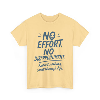 Funny No Effort Womens T-Shirt, No Disappointment Lazy Life Quote Shirt, Cute Graphic Tee for Her, Life Philosophy Shirt, Gift Idea