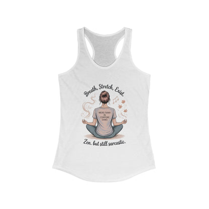 Zen & Sarcastic Women's Racerback Tank, Yoga Top, Gift for Yogis, Workout Shirt, Funny Fitness Apparel