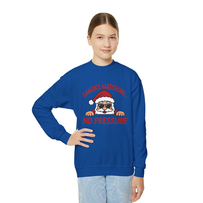 Santa's Watching No Pressure Kids Christmas Sweatshirt, Funny Holiday Jumper for Youth