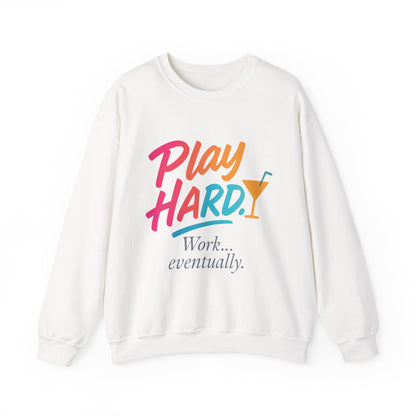 Play Hard Work Eventually Sweatshirt, Funny Cocktail Graphic Tee, Womens Party Sweatshirt, Relaxed Vacation Top, Cozy Style