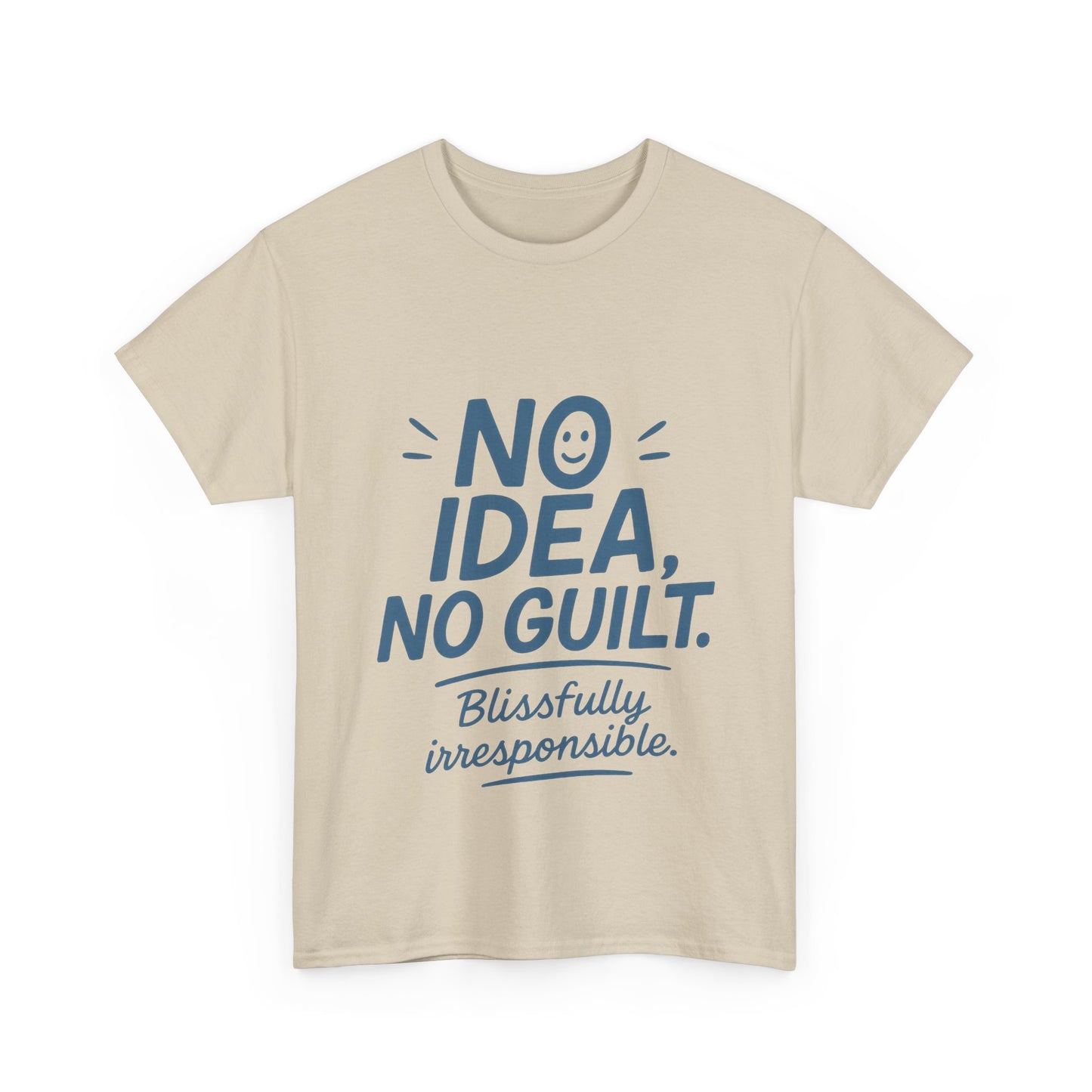 Funny No Idea Mens T-Shirt, No Guilt Blissfully Irresponsible Quote, Casual Relaxed Fit Tee, Humor Gift for Him, Humorous T-Shirt
