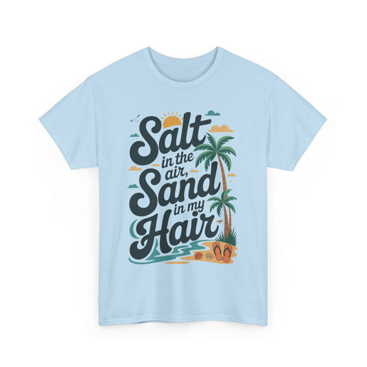 Salt in the Air Sand in My Hair Shirt, Beach Summer Vibes Graphic T-Shirt, Tropical Ocean Palm Design, Ocean-Themed Shirt, Gift Beach Lovers