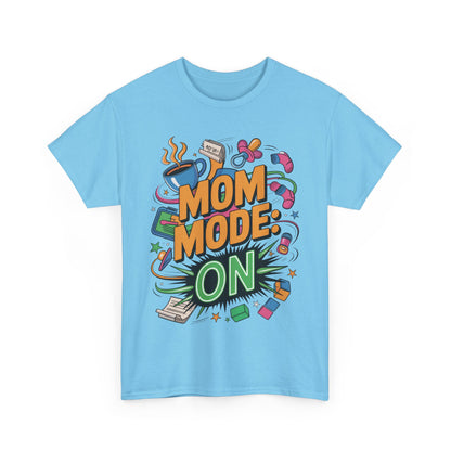 Mom Mode ON Cotton Tee, Funny Mom T-Shirt, Gift for Mothers, Parent Life Apparel, Mother's Day Humor T-Shirt, Cute Mama Life Graphic Tee