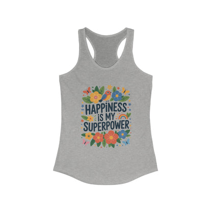 Happiness Is My Superpower Women's Racerback Tank, Inspirational Workout Top, Floral Graphic Tee, Gift for Her, Motivational Summer Wear