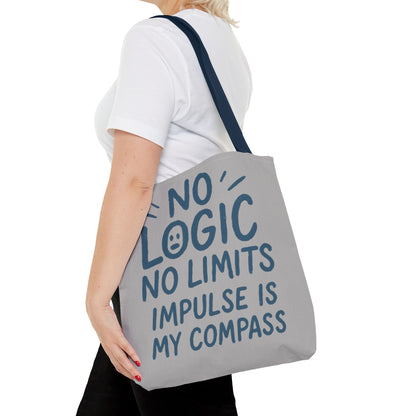 Impulse Is My Compass Tote Bag, Motivational Tote, Reusable Shopping Bag, Perfect Gift for Friends, Everyday Carry, Eco-Friendly