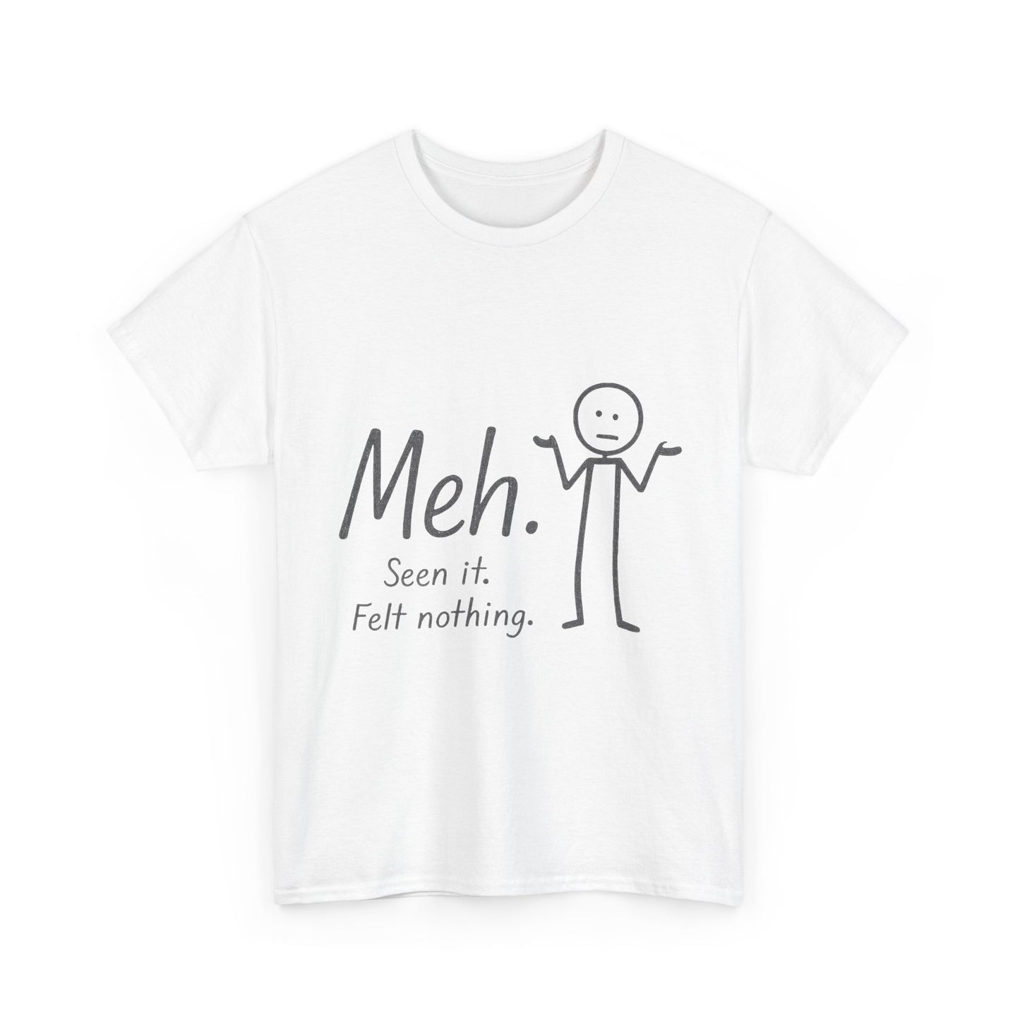 Meh. Heavy Cotton Men's Tee, Comfortable & Casual Humor Shirt, Gift for Friends, Relaxed Fit for Everyday Wear, Ideal for Birthdays, Moods