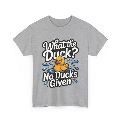 Funny Duck Shirt - No Ducks Given Tee - What The Duck Mens T-Shirt - Sarcastic Rubber Duck Graphic - Humor Gift For Him