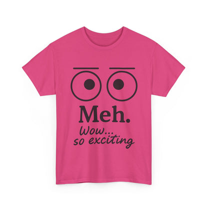 Funny Unisex Heavy Cotton Tee - 'Meh' Graphic Shirt, Casual Wear, Gift for Friends, Humor Tee, Everyday Outfit