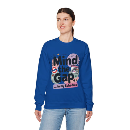 Funny Women's Sweatshirt, Mind The Gap London Tube Inspired, Office Humor Graphic Pullover