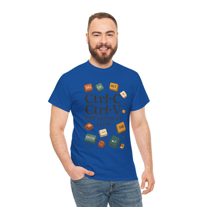 Funny Office T-Shirt - Ctrl+C Ctrl+V Department Lead Tee, Gift for Tech Lover, Creative Workwear, Programmer Apparel, Geeky Humor Shirt