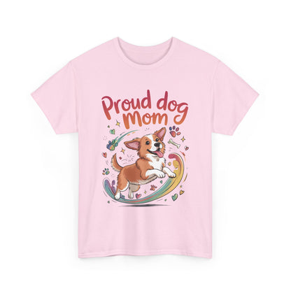 Proud Dog Mom Tee, Cute Pet Lover Shirt, Animal Lover Gift, Dog Mom T-Shirt, Funny Dog Apparel, Gift for Pet Owners, T-Shirt for Pet Moms
