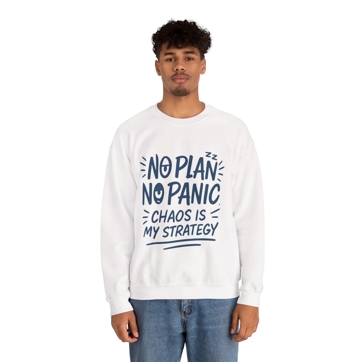 Funny Chaos Strategy Mens Sweatshirt, No Plan No Panic Quote, Cozy Relaxed Fit Pullover, Humorous Gift for Him, Unisex Style