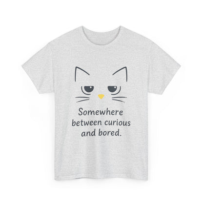 Funny Cat Quote Womens Tee, Comfortable Casual Shirt, Gift for Cat Lovers, Everyday Wear, Unique Humor Tee, Relaxed Fit Cotton