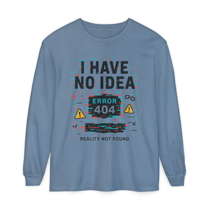 Unisex Long Sleeve T-Shirt, Funny Error 404 Graphic Tee, Internet Humor, Geeky Apparel, Quirky Humor Shirt, Gift for Tech Lovers