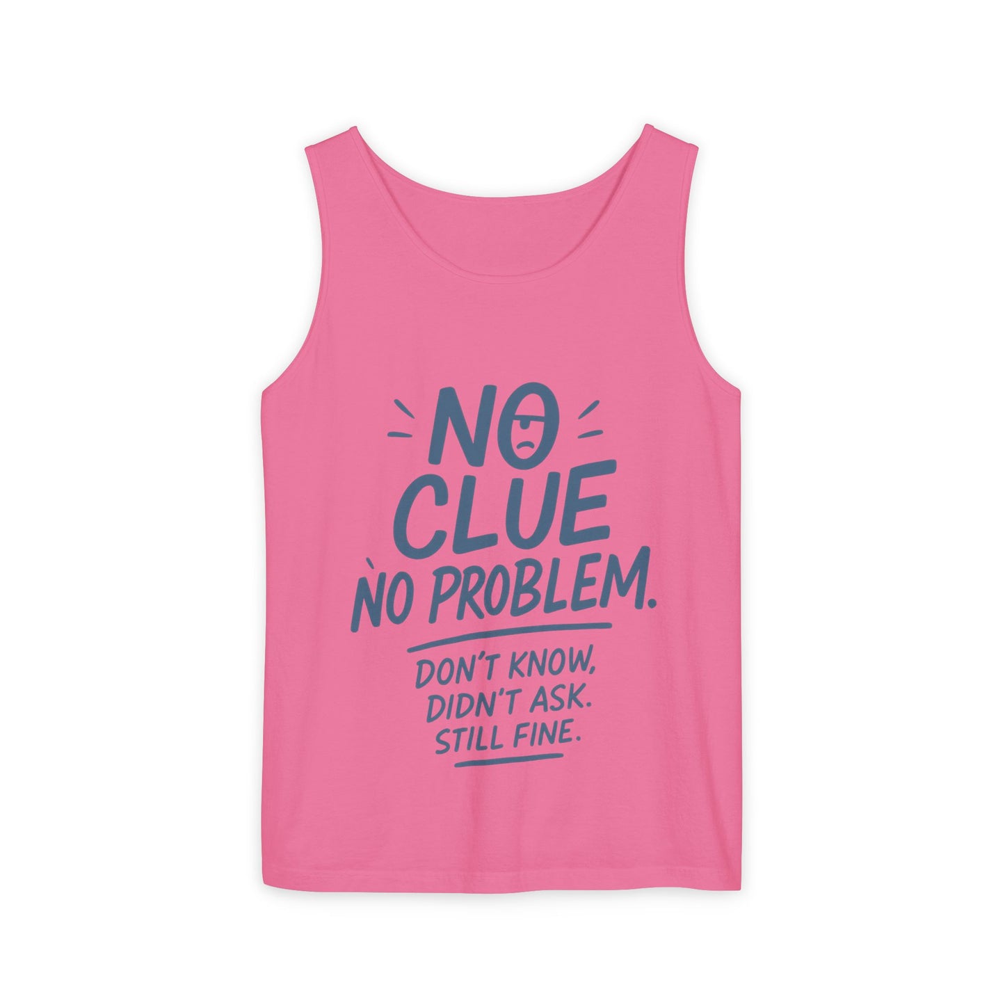 Funny No ClueWomens Tank Top, No Problem Quote Shirt, Dont Know Didnt Ask Graphic Tee, Gift for Her, Humorous Tee, Workout Sleeveless Shirt