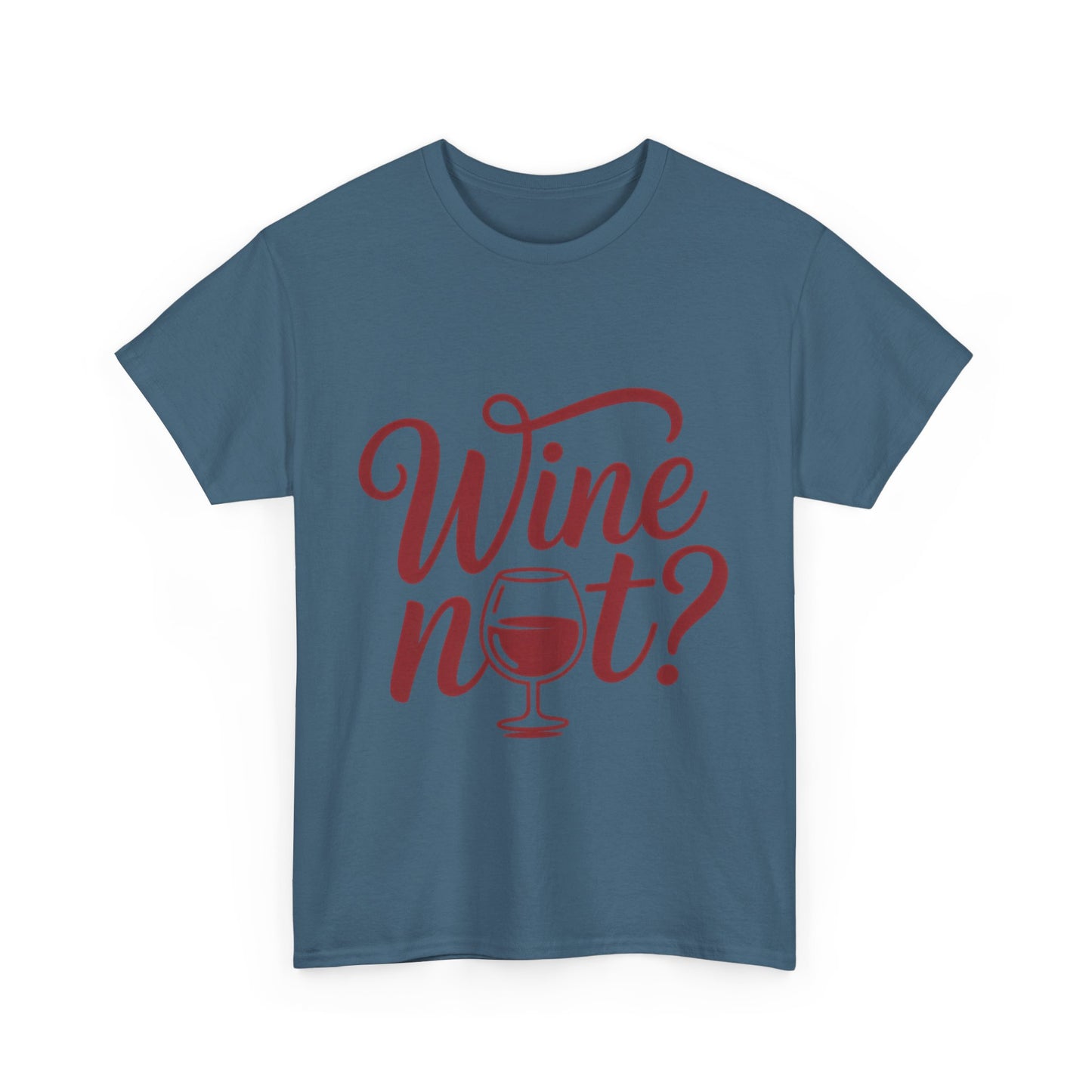 Funny Wine Lover Shirt, Wine Not Graphic Tee, Unisex Heavy Cotton T-Shirt,  Pun Shirt for Wine Drinkers & Party Vibes, Gift for Wine-tasting