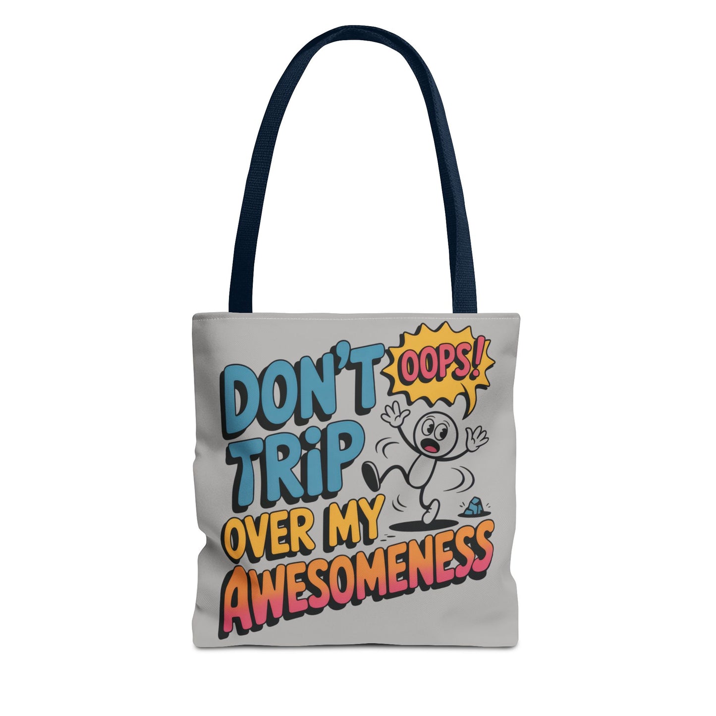 Funny Tote Bag - "Don't Trip Over My Awesomeness" - Perfect for Gifts, Beach Days, Shopping, & More!, , Large Tote Bag, beach weekender bag