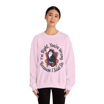 Cat Queen Womens Crewneck Sweatshirt for Cat Lovers, Cat Mom Humor Sweatshirt, Sassy Cat Graphic Sweatshirt, Im Right Tee Sweatshirt