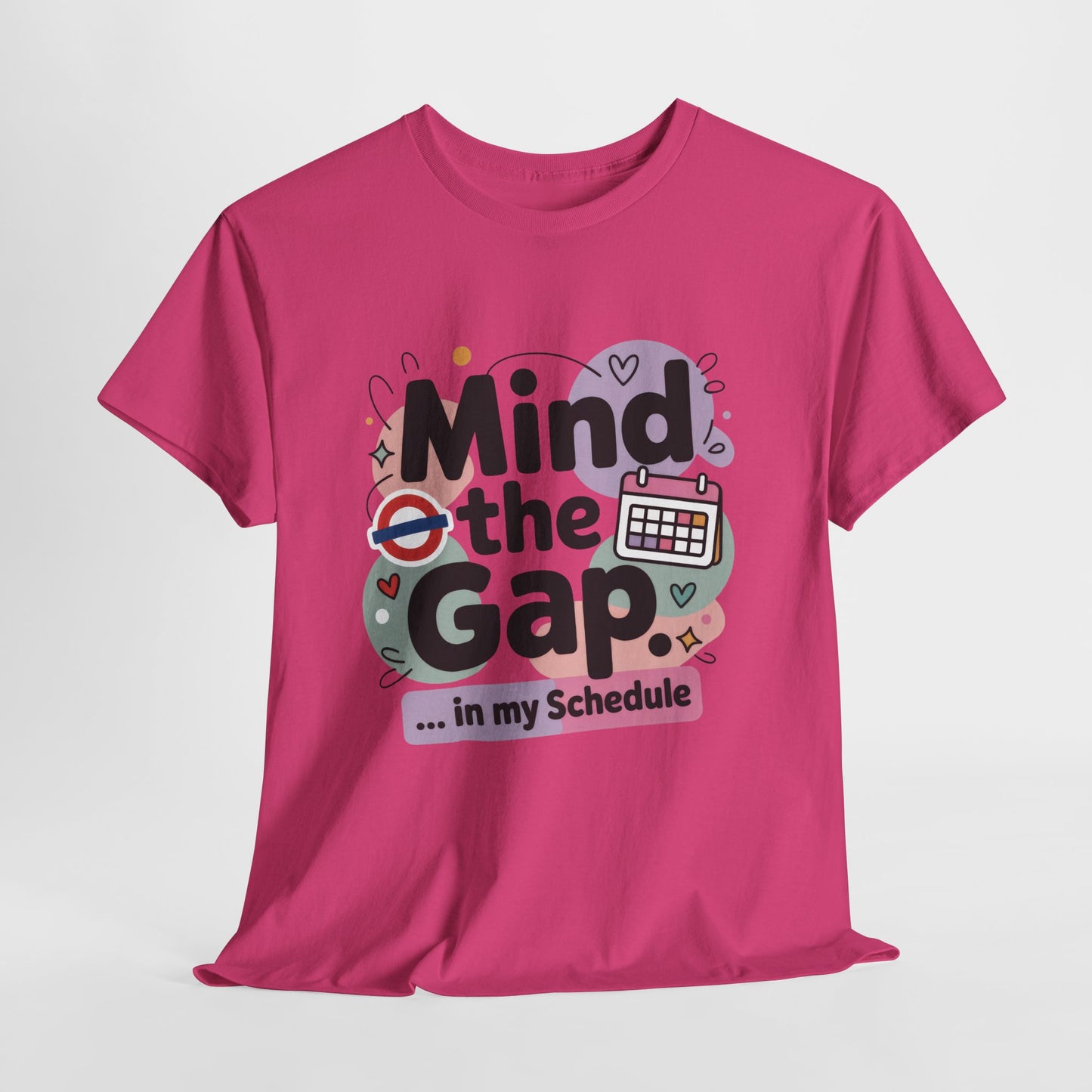 Womens Funny T-Shirt, Mind The Gap London Tube Inspired, Office Humor Schedule Graphic Tee