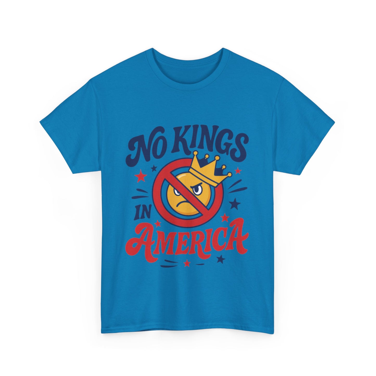No Kings in America Unisex T-Shirt - Funny Patriotic Anti Monarchy Tee - 4th of July USA Shirt, Political Rallies, Statement Wear