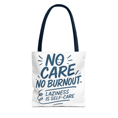Laziness is Self-Care Funny Quote Bag, Oversized Reusable Canvas Shopping Tote, Sarcastic Self-Care Gift, Weekend Getaway, Everyday Use