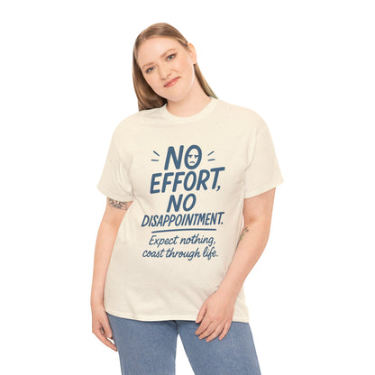 Funny No Effort Womens T-Shirt, No Disappointment Lazy Life Quote Shirt, Cute Graphic Tee for Her, Life Philosophy Shirt, Gift Idea