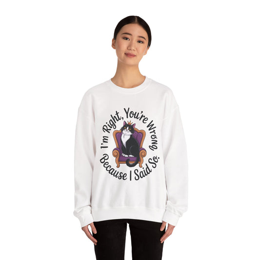 Cat Queen Womens Crewneck Sweatshirt for Cat Lovers, Cat Mom Humor Sweatshirt, Sassy Cat Graphic Sweatshirt, Im Right Tee Sweatshirt