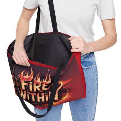 Fiery Weekender Tote Bag, Motivational Tote, Beach Bag, Travel Organizer, Gift for Adventurers, Stylish Daily Use