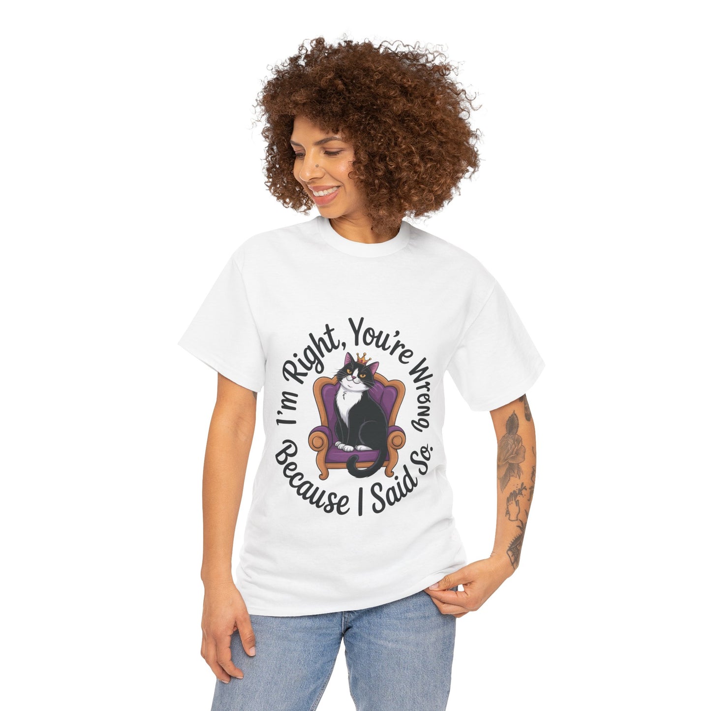 Funny Cat Queen Shirt, Sassy Cat Graphic Tee for Women, Cat Mom Humor Tee Gift, Funny Graphic T-Shirt, I'm Right, You're Wrong Tee