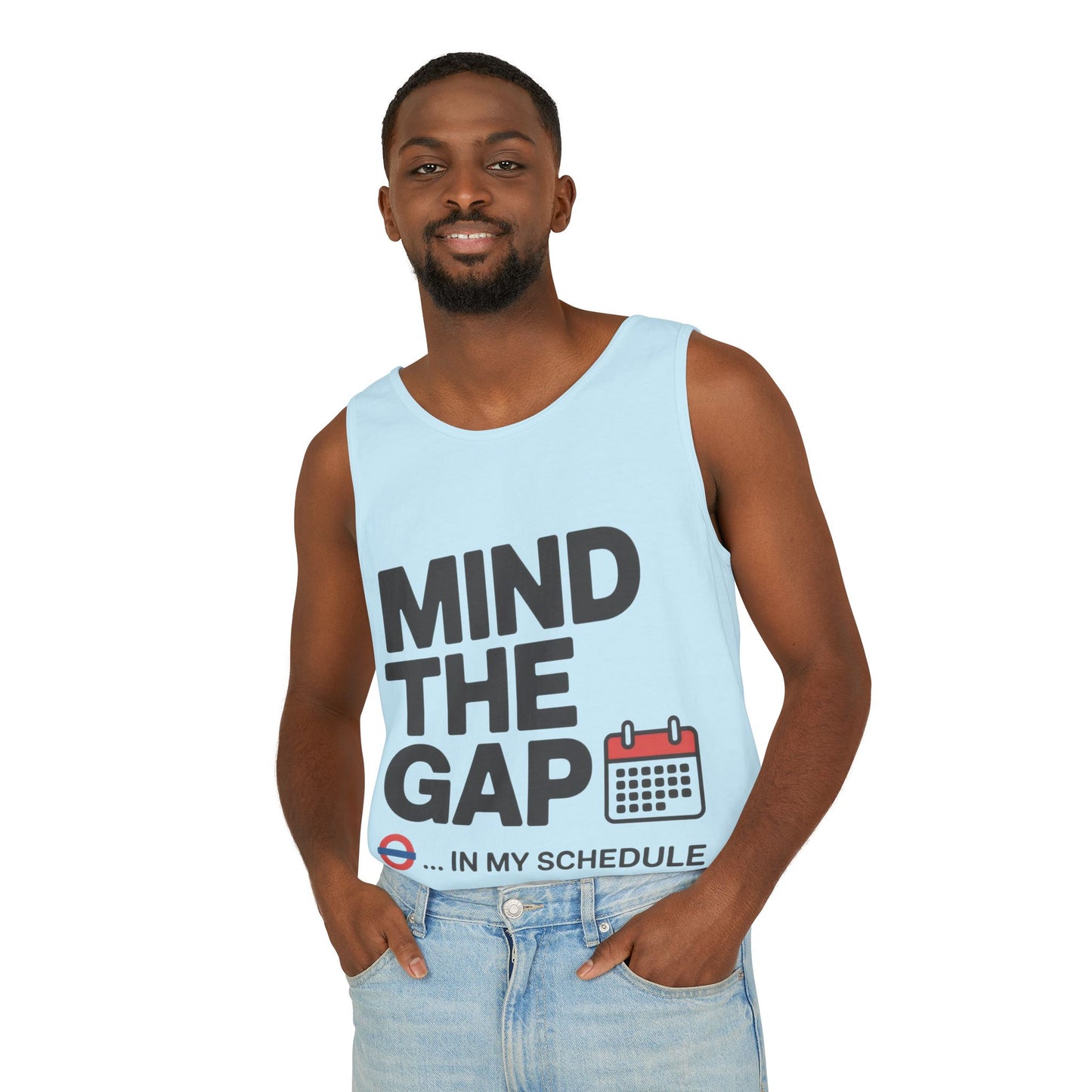 Funny Men's Tank Top, Mind The Gap in My Schedule, London Tube Inspired Office Humor Shirt