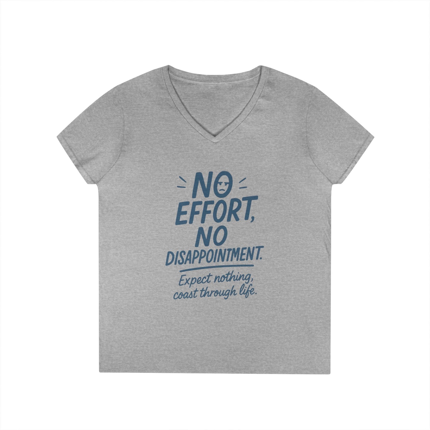 Funny No Effort Womens V-Neck  T-Shirt, No Disappointment Lazy Life Quote Shirt, Cute Graphic Tee for Her, Life Philosophy Shirt