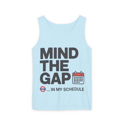Funny Men's Tank Top, Mind The Gap in My Schedule, London Tube Inspired Office Humor Shirt